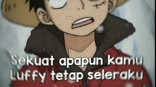 Luffy mengkece😎