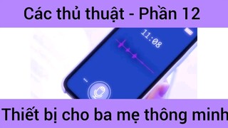 Các thủ thuật thiết bị cho ba mẹ thông minh #12