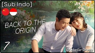 [Sub Indo] Back to the Origin – Eps. 07 (2025)