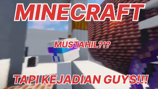 MINECRAFT - KEJADIAN MUSTAHIL MINECRAFT!!! KOMPILASI MINECRAFT 32