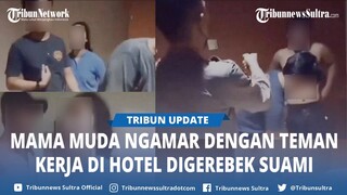 Video Viral Mama Muda di Jambi Ngamar di Hotel dengan Teman Kerja Digerebek Suami