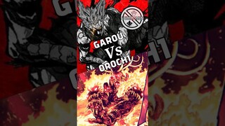 GAROU VS OROCHI - #anime #shorts #onepunchman #opm