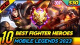 TOP 10 BEST FIGHTER SEASON 30 | Mobile Legends Best Hero