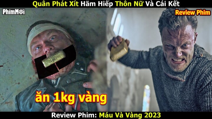 phát xít Đức tàn ác đến thế Nào? - Review Phim Máu Và Vàng