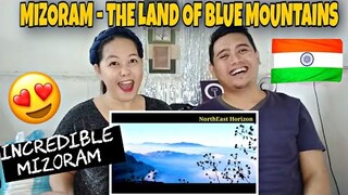 Filipino Reacts to Mizoram - The Land of Blue Mountains | The most disciplined state | Northeast