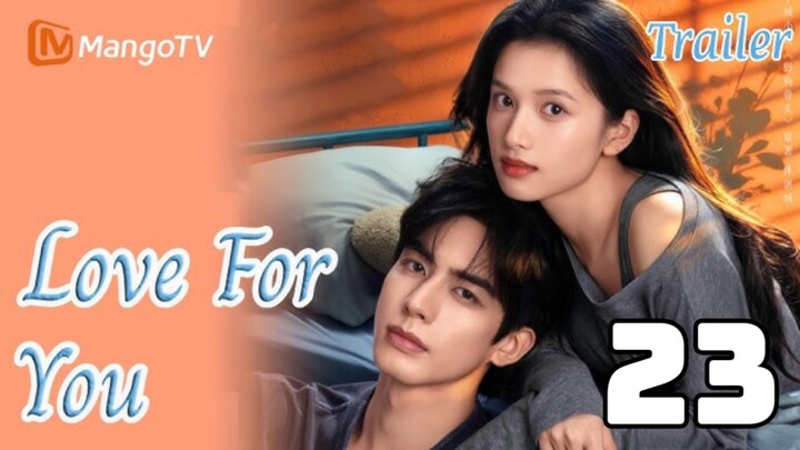 Love For You - Episode 23 EngSub
