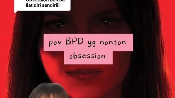bpd nonton film obsession