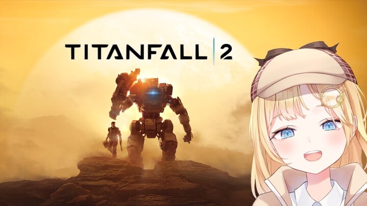 【Titanfall 2】Part 2!