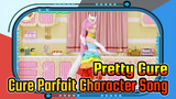 Pretty Cure
Cure Parfait Character Song