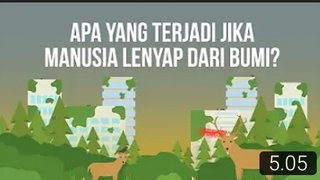 Apa yang Terjadi jika Manusia Lenyap dari Bumi ❓