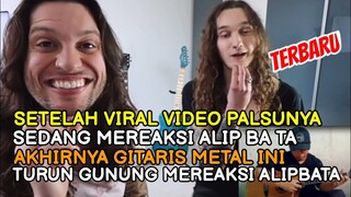 SAMBIL TERTAWA--TAWA 😂 || AKHIRNYA UTK PERTAMA KALI GITARIS METAL INGGRIS INI MEREAKSI ALIP BA TA‼️