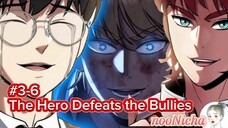 #มังงะ #3-6 - The Hero Defeats the Bullies