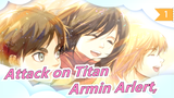 [Attack on Titan] [To All Fans] Armin Arlert, You Are The Bravest Person_1