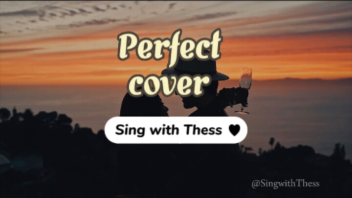Perfect - Ed Sheeran | Cover | Lyrics