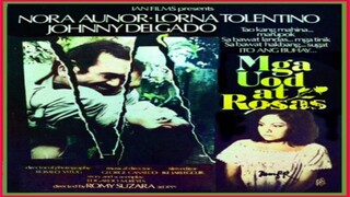 NORA AUNOR, LORNA TOLENTINO & JOHNNY DELGADO | MGA UOD AT ROSAS (1982) FULL MOVIE