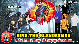 Câu Chuyện Dinh Thự Slenderman Phần 8: Siêu Năng Của Mellisa Cùng Slenderman Tiêu Diệt Mụ Già Độc Ác