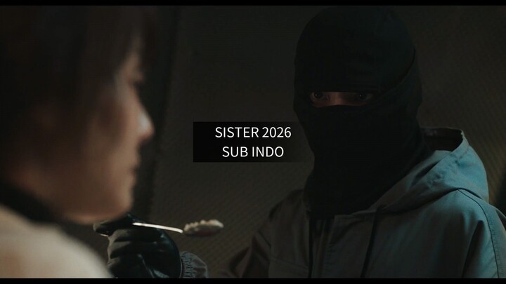 SISTER 2026 SUB INDONESIA
