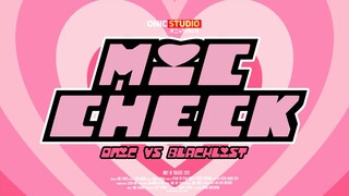 BUBBLE, BUTTERCUP, BLOSSOM.LET'S GO!! - THE ULTIMATE MIC CHECK ONIC VS BLACKLIST GRAND FINAL MPLI S3