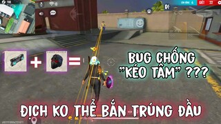 Free Fire | Bug chống KÉO TÂM cực bá | địch không thể bắn trúng đầu 🤣 | Báo Hồng gaming