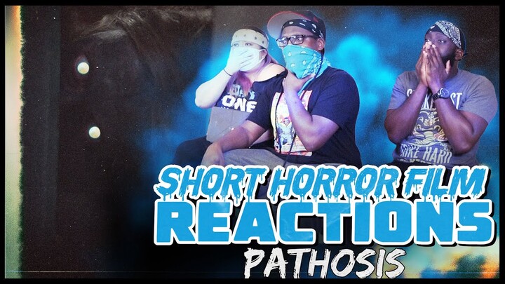 PATHOSIS (Short Horror Film) Reaction