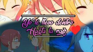 AMV - [Kobayashi-san Chi no Maid Dragon 2 Tp ] - [MUSIC - yo te llevo dentro hasta la raíz]