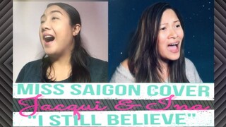 Miss Saigon's "I Still Believe" Cover - Jacqui & Ina
