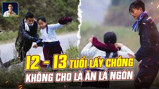 TẠI SAO TẢO HÔN VẪN CÒN TỒN TẠI VIỆT NAM?