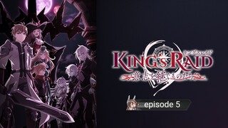 king's raid: Ishi wo Tsugumono-tachi (episode) 5