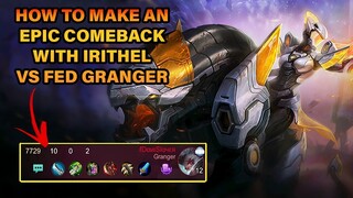 Epic Comeback With Irithel VS Very Fed Granger | Mobile Legends: Bang Bang