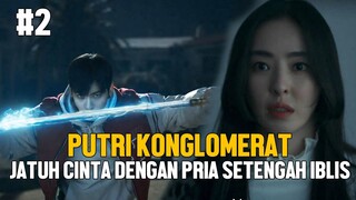 PUTRI KONGLOMERAT CANTIK MEMILIKI KEKUATAN UNTUK MEMBASMI IBLIS - ALUR CERITA FILM #2