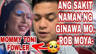 ANG SAKIT NAMAN NG GINAWA MO -ROB MOYA- | DADDY ROB MOYA | MOMMY TONI FOWLER