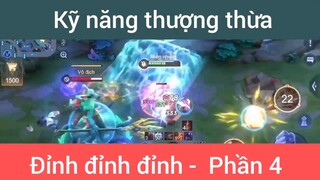 Kỹ năng thượng thừa đỉnh đỉnh đỉnh #4
