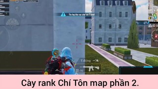cày rank Chí Tôn map phần 2