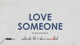 Lukas Graham - Love Someone (HD Lyrics Video) 🎵