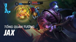 Tổng Quan Tướng JAX | Lối Chơi - Liên Minh Huyền Thoại: Tốc Chiến