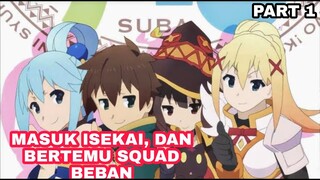 MASUK KE ISEKAI DENGAN CARA PALING KONYOL DI DUNIA ANIMANGA| Alur Cerita Anime Konosuba eps1-6