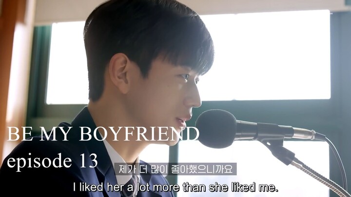 Be My Boyfriend 2021 ~ Episode 13