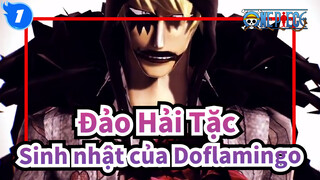 [Đảo Hải Tặc|MMD] Sinh nhật của Doflamingo-Hoa_1