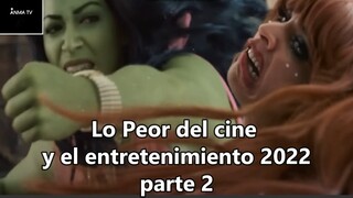Lo peor del cine y el entretenimiento del 2022, She Hulk, Rings of power, The witcher, parte 2