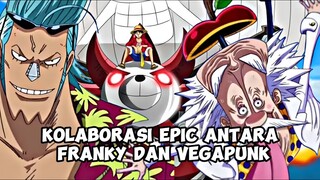 MEMBAHAS SECARA SINGKAT TENTANG KOLABORASI EPIC ANTARA FRANKY DAN VEGAPUNK DI ONE PIECE