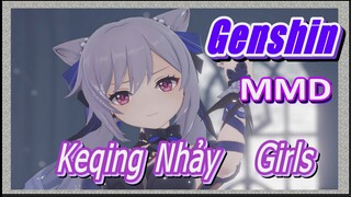 [Genshin, MMD] Keqing Nhảy "Girls"