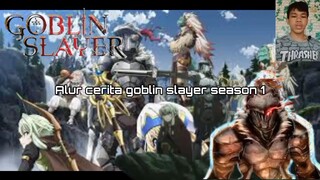 Alur cerita goblin slayer season 1