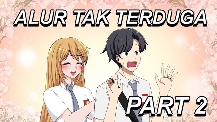 #297  ALUR TAK TERDUGA PART 2 - Drama Animasi Sekolah Kode Keras buat Cowok dari