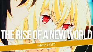 [AMV EDIT] | THE RISE OF A NEW WORLD