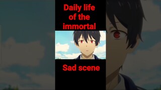 daily life of the immortal king sad scene 💔