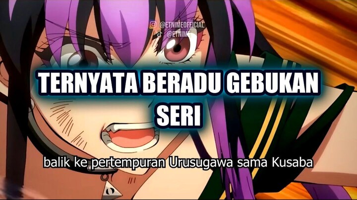 🎯 TERNYATA KUSABA DAN URUSUGAWA BERADU GEBUKAN SERI APA YANG TERJADI SETELAHNYA