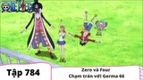 One Piece Tập 784 - Zero và Four chạm trán với Germa 66 (Tóm Tắt)
