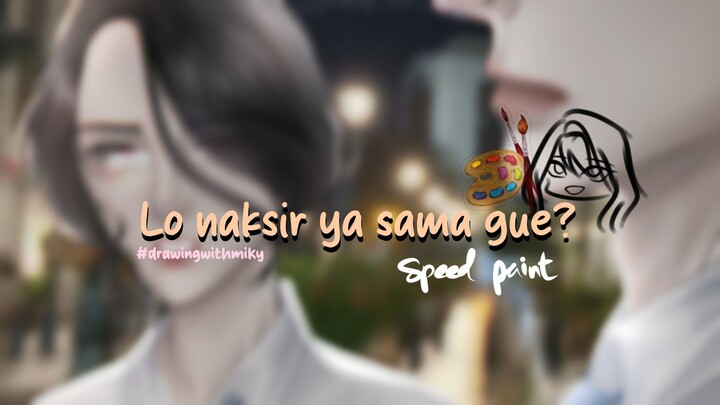SPEED PAINT | OC Trend: Lo naksir ya sama gue?