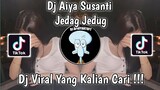 DJ AIYA SUSANTI JEDAG JEDUG VIRAL TIK TOK TERBARU 2023 YANG KALIAN CARI ! DJ KOMANG RIMEX