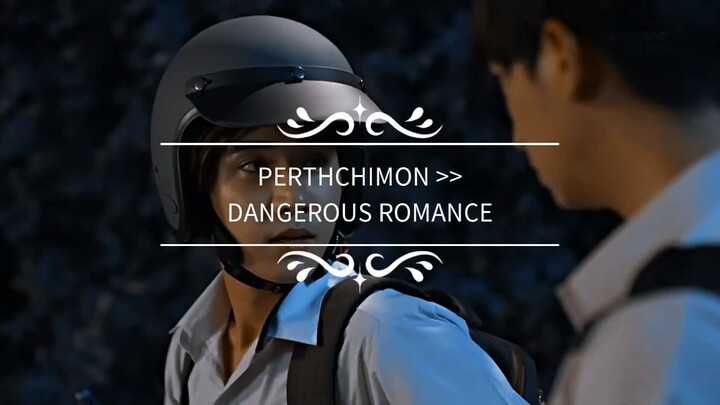 PERTHCHIMON MOMENT IN DANGEROUS ROMANCE THE SERIES